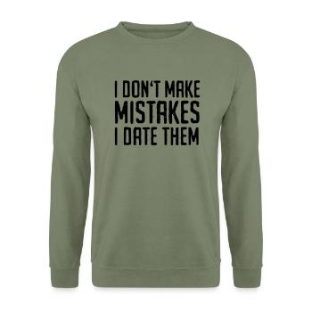Funny Quotes: I Don't Make Mistakes - I Date Them - Sweat-shirt Unisexe - vert militaire - Devant - Alina (178cm) & Michal (187cm)