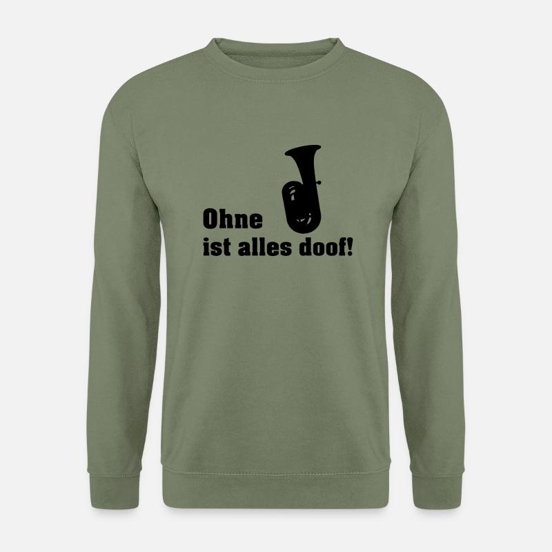 ohne tuba - Unisex Pullover - Armeegrün