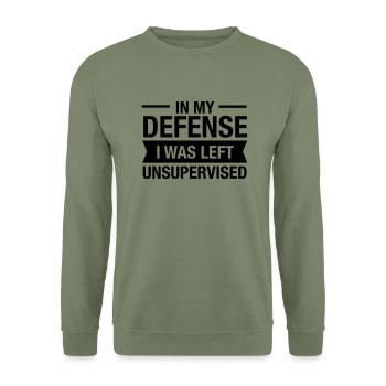 In My Defense - I Was Left Unsupervised - Gift - Unisex Pullover - Armeegrün - Vorne - Alina (178cm) & Michal (187cm)