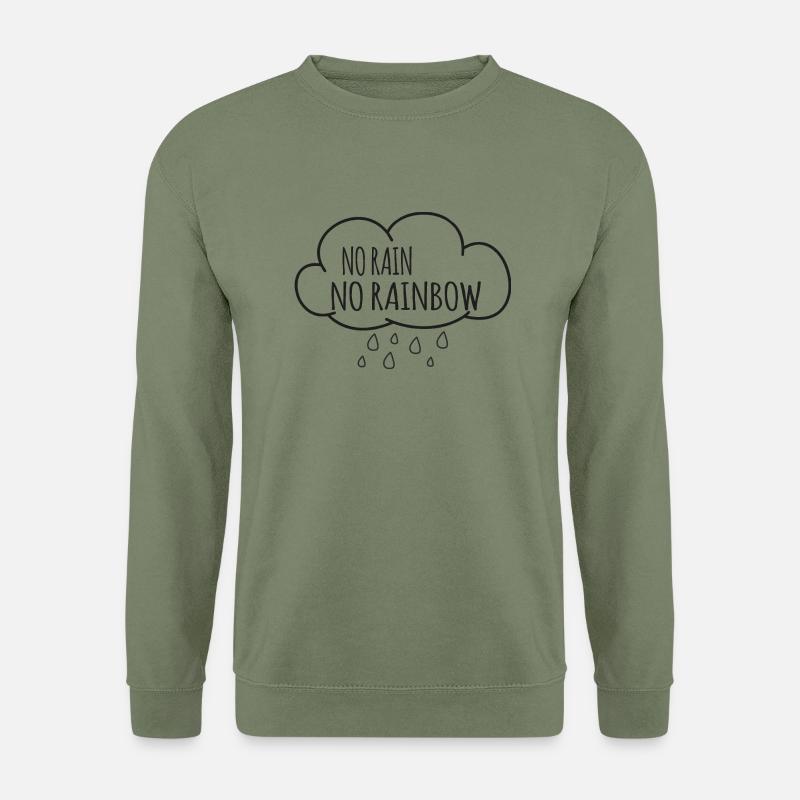 NO RAIN NO RAINBOW - Unisex Pullover - Armeegrün
