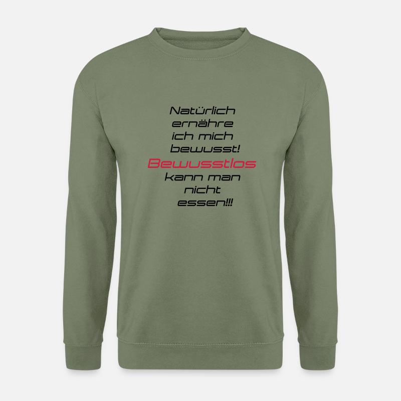 Bewusste Ernährung - Unisex Pullover - Armeegrün