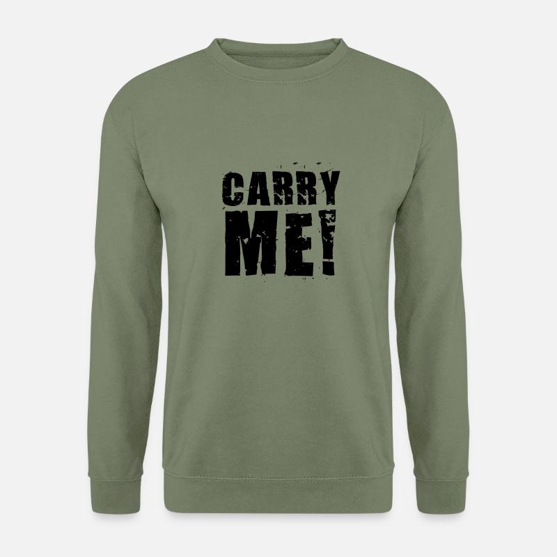 CARRY ME! - Unisex Pullover - Armeegrün
