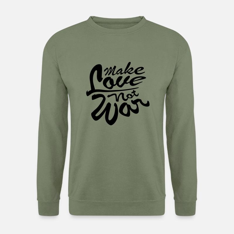 Text Make Love - Unisex Sweatshirt - army green