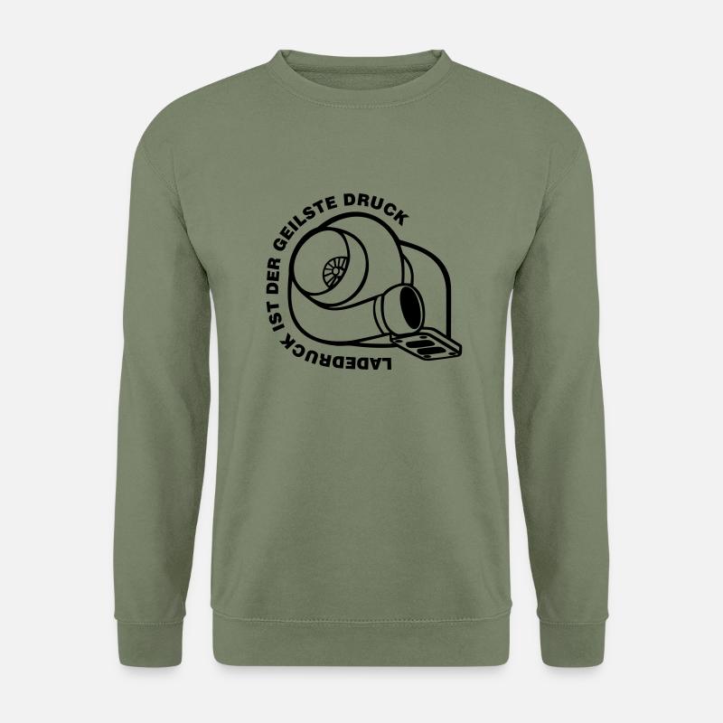 Ladedruck ist der geilste Druck - Unisex Pullover - Armeegrün