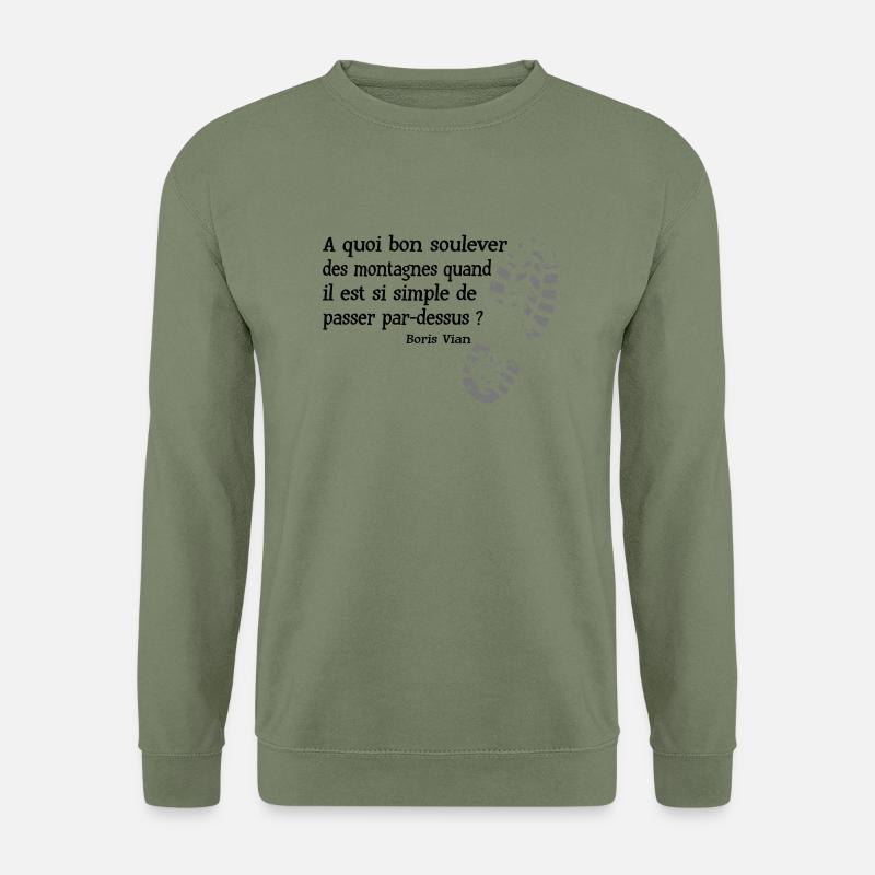 Boris Vian Was nützt Berge versetzen " - Unisex Pullover - Armeegrün