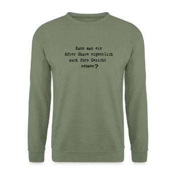 Lustiger Spruch - After Shave - Unisex Sweatshirt - army green - Front - Alina (178cm) & Michal (187cm)