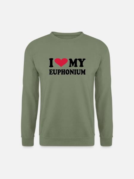 I Love My EUPHONIUM - Unisex Pullover - Armeegrün
