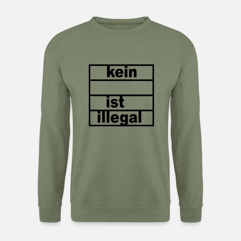 kein_ist_illegal - Unisex Pullover - Armeegrün