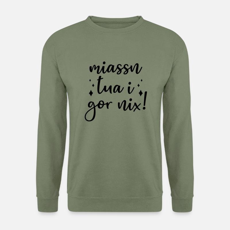 Dialekt Mundart Bayrisch Österreichisch - Unisex Pullover - Armeegrün