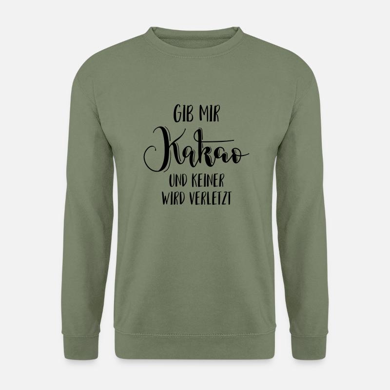 Kakao Kakaopulver trinkschokolade kakaobohnen - Unisex Pullover - Armeegrün