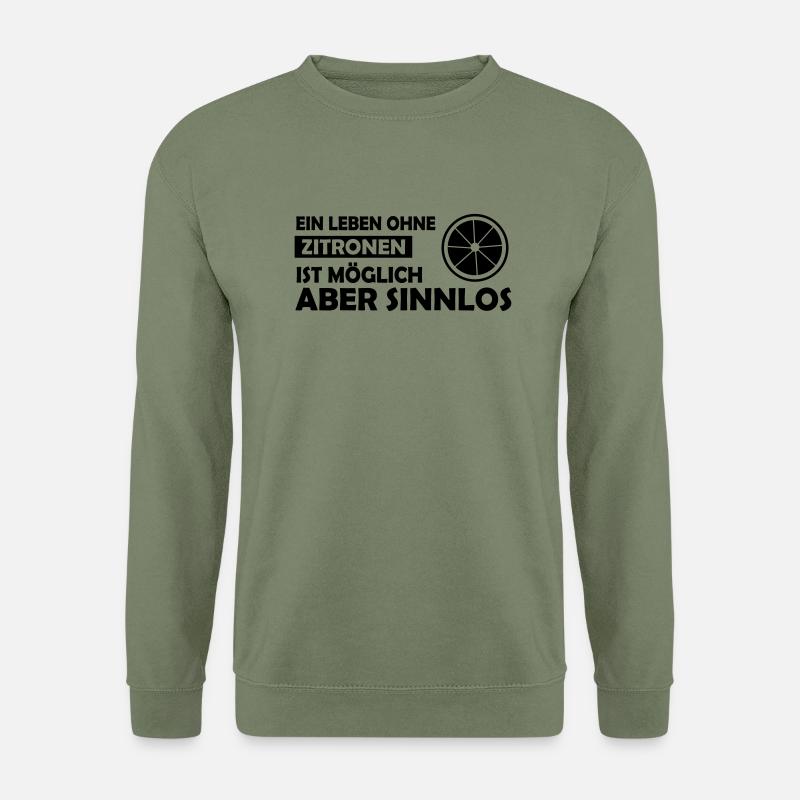 ein leben ohne zitronen - Unisex Pullover - Armeegrün