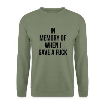 In memory of when I gave a fuck - Unisex Sweatshirt - army green - Front - Alina (178cm) & Michal (187cm)