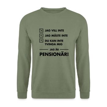 Rolig slogan Jag är pensionär - Unisex Sweatshirt - army green - Front - Alina (178cm) & Michal (187cm)