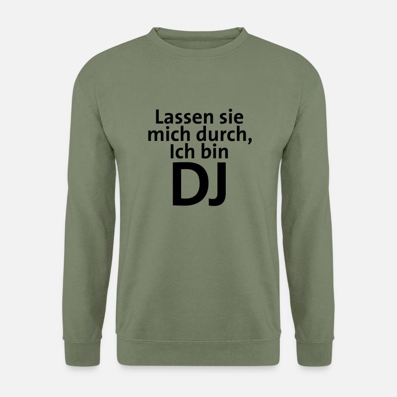 Ich bin DJ, lassen sie mich durch - Unisex Pullover - Armeegrün
