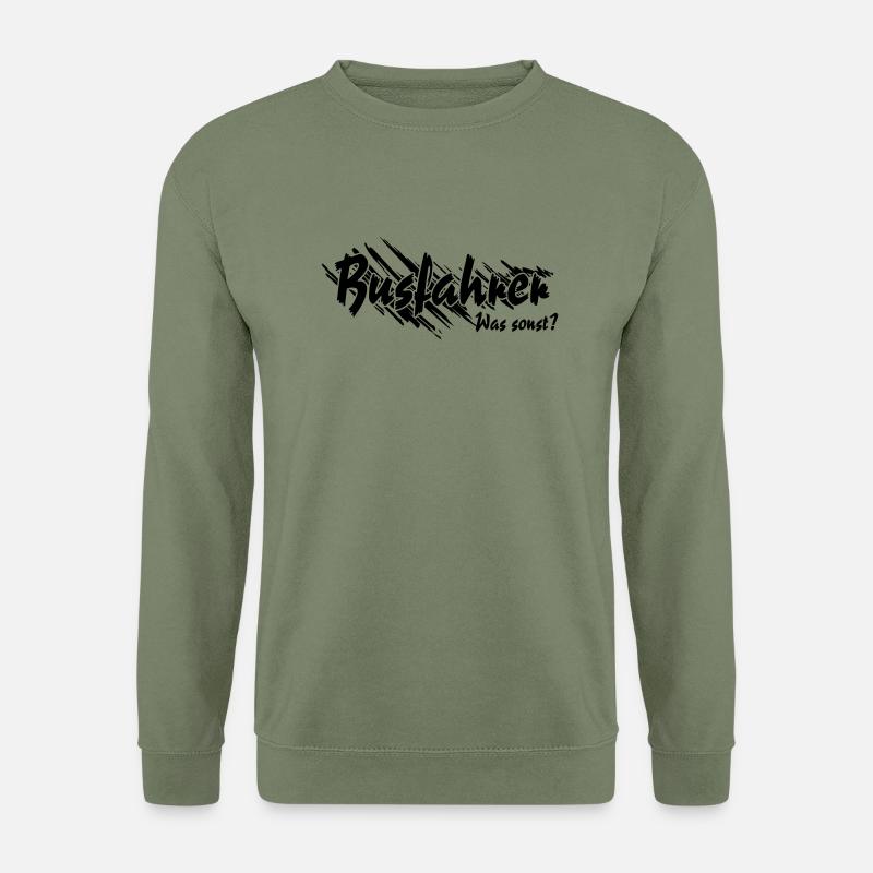 Bussfahrer was sonst - Unisex Pullover - Armeegrün