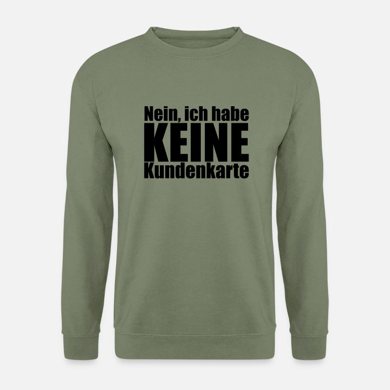 Keine_Kundenkarte - Unisex Pullover - Armeegrün