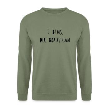 I bims, der Bräutigam - Unisex Pullover - Armeegrün - Vorne - Alina (178cm) & Michal (187cm)