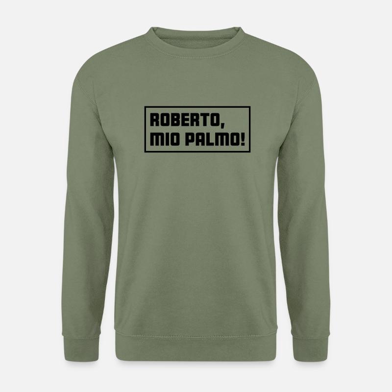 Roberto, mio palmo! - Unisex Pullover - Armeegrün