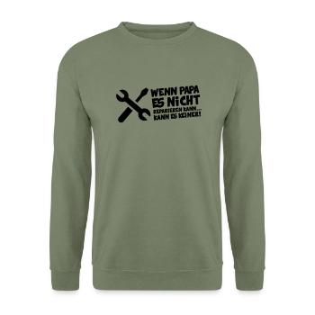 Wenn Papa es nicht reparieren kann kann es Keiner! - Unisex Pullover - Armeegrün - Vorne - Alina (178cm) & Michal (187cm)