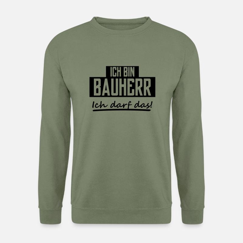 ich bin bauherr - Unisex Pullover - Armeegrün