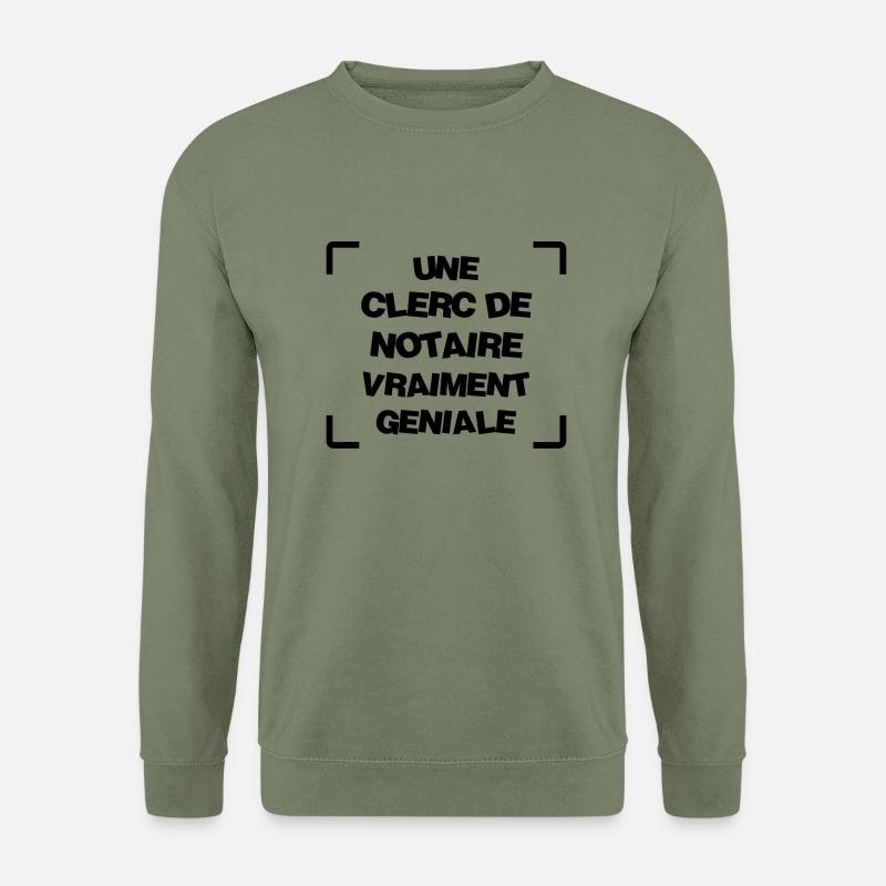 Clerc de notaire / Notaire / Justice / Droit - Sweat-shirt Unisexe - vert militaire