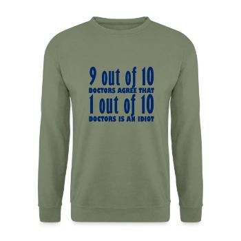 Doktor / Arzt: 9 out of 10 Doctors agree that 1 - Unisex Pullover - Armeegrün - Vorne - Alina (178cm) & Michal (187cm)