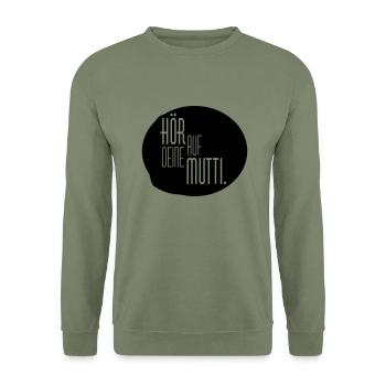 Hör auf Mutti - Unisex Pullover - Armeegrün - Vorne - Alina (178cm) & Michal (187cm)