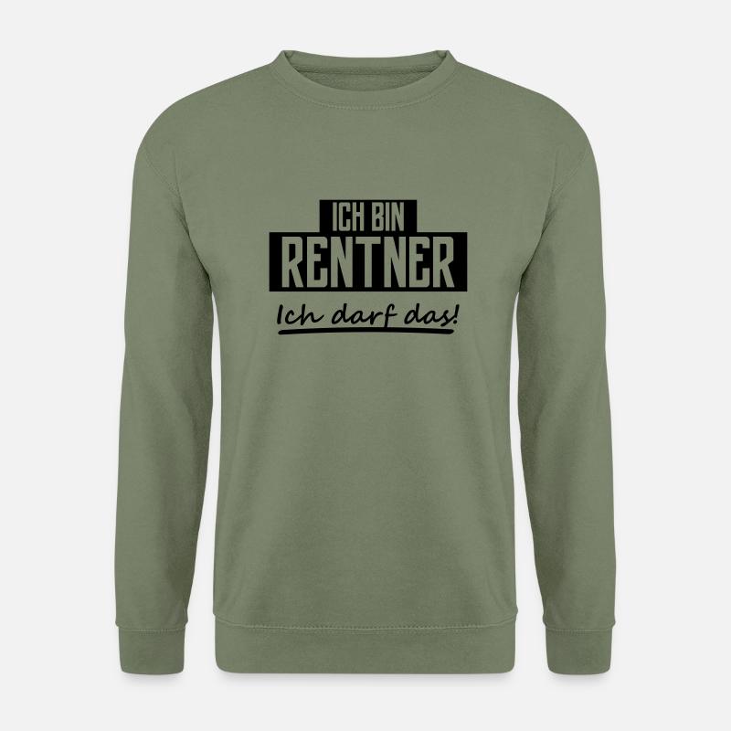 ich bin rentner - Unisex Pullover - Armeegrün