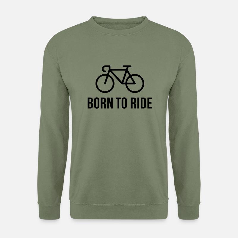 Born To Ride (Bicyclette / Vélo De Course) - Sweat-shirt Unisexe - vert militaire