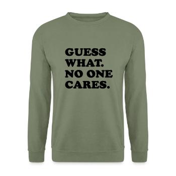 Guess What No One Cares - Unisex Sweatshirt - army green - Front - Alina (178cm) & Michal (187cm)
