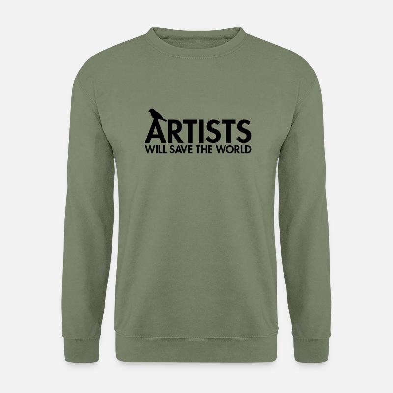 Artists will save the world - Unisex Sweatshirt - army green