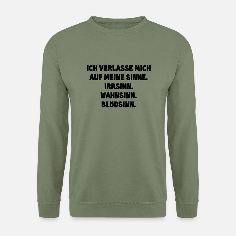 I rely on my senses - Unisex Sweatshirt - army green