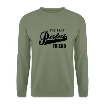the last perfect FRIEND - Unisex Sweatshirt - army green - Front - Alina (178cm) & Michal (187cm)
