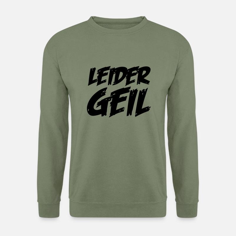 leider_geil - Unisex Pullover - Armeegrün