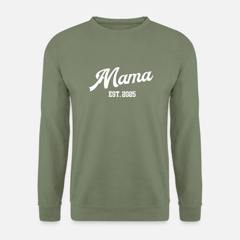 Mama in 2025 Mutter Werden Schwangerschaft Baby - Unisex Pullover - Armeegrün