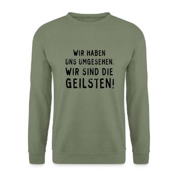 Wir sind die Geilsten! - Unisex Pullover - Armeegrün - Vorne - Alina (178cm) & Michal (187cm)