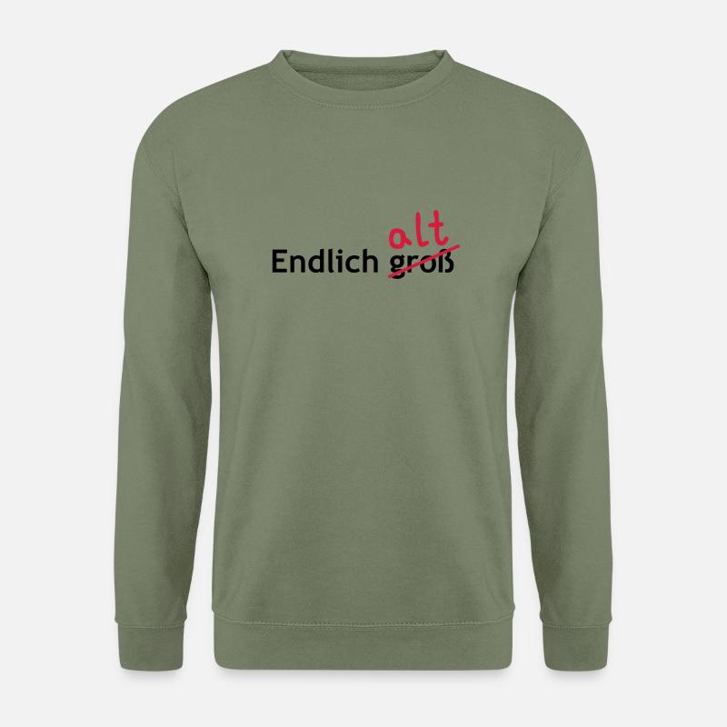 Endlich alt - Unisex Pullover - Armeegrün