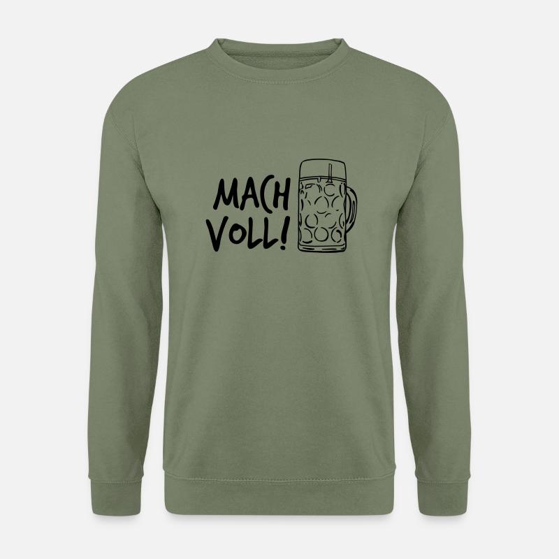 Mach voll! - Unisex Pullover - Armeegrün