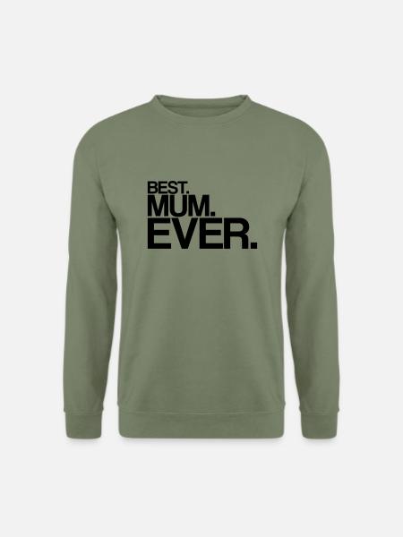 best mum ever - Unisex Pullover - Armeegrün