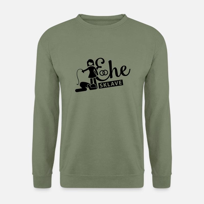 ehe sklave design - Unisex Pullover - Armeegrün