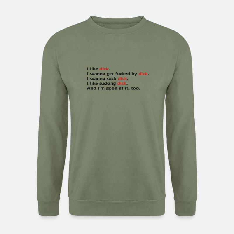 likdick - Unisex Pullover - Armeegrün