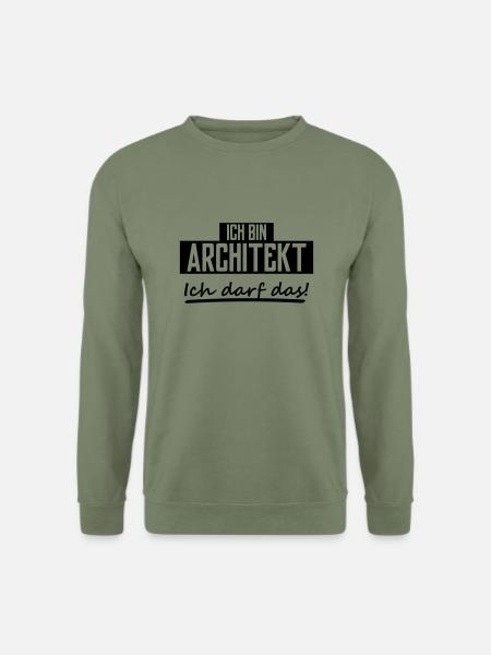 ich bin architekt - Unisex Pullover - Armeegrün