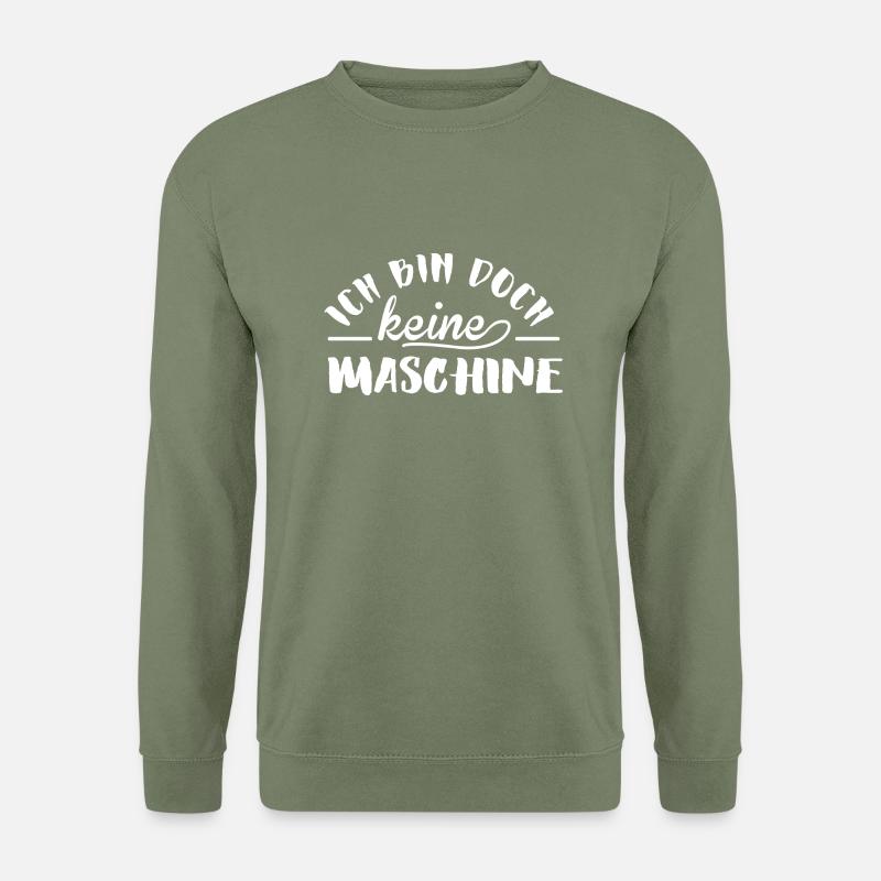 Keine Maschine - Unisex Pullover - Armeegrün