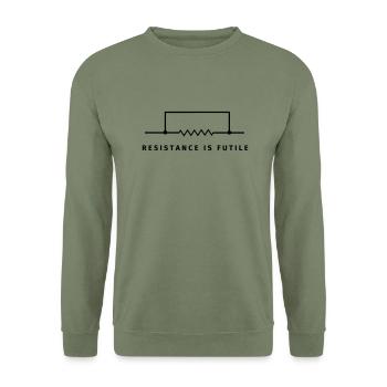 Resistance is futile - Sweat-shirt Unisexe - vert militaire - Devant - Alina (178cm) & Michal (187cm)