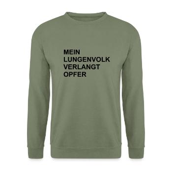 "MEIN LUNGENVOLK VERLANGT OPFER." - Unisex Pullover - Armeegrün - Vorne - Alina (178cm) & Michal (187cm)