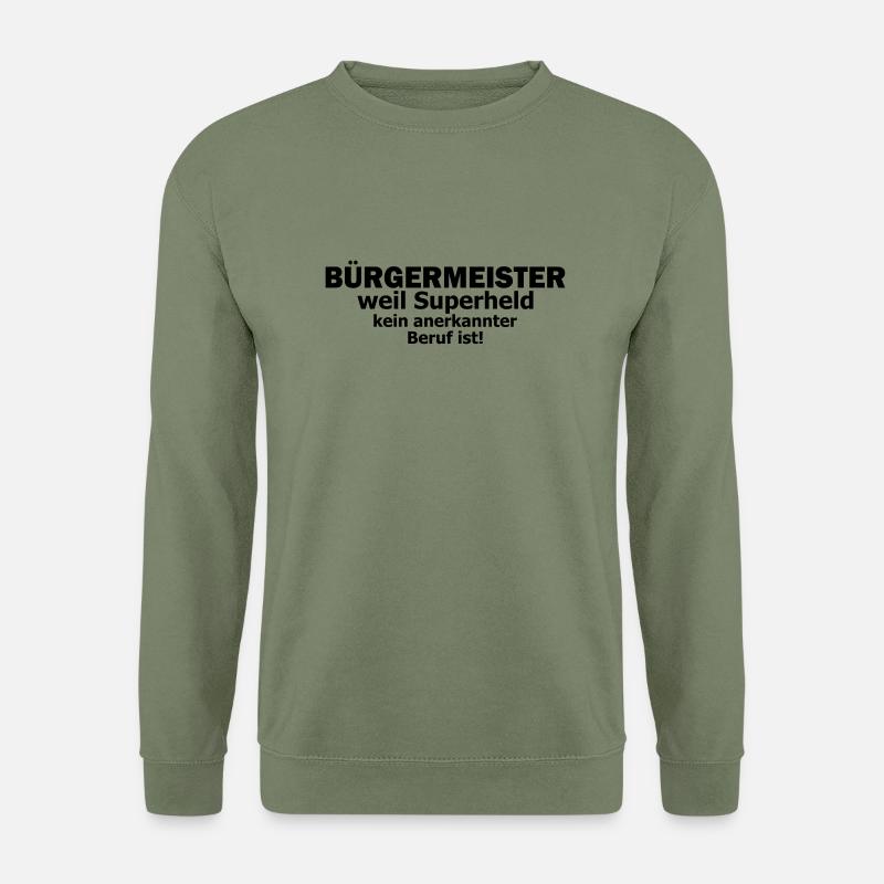 Bürgermeister - Unisex Pullover - Armeegrün