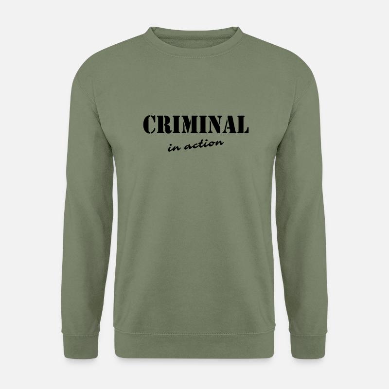Criminal in action - Unisex Sweatshirt - army green