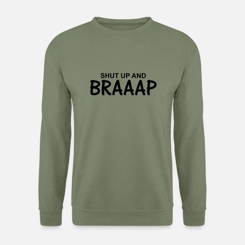 Halt die Klappe und Braaap - Unisex Pullover - Armeegrün