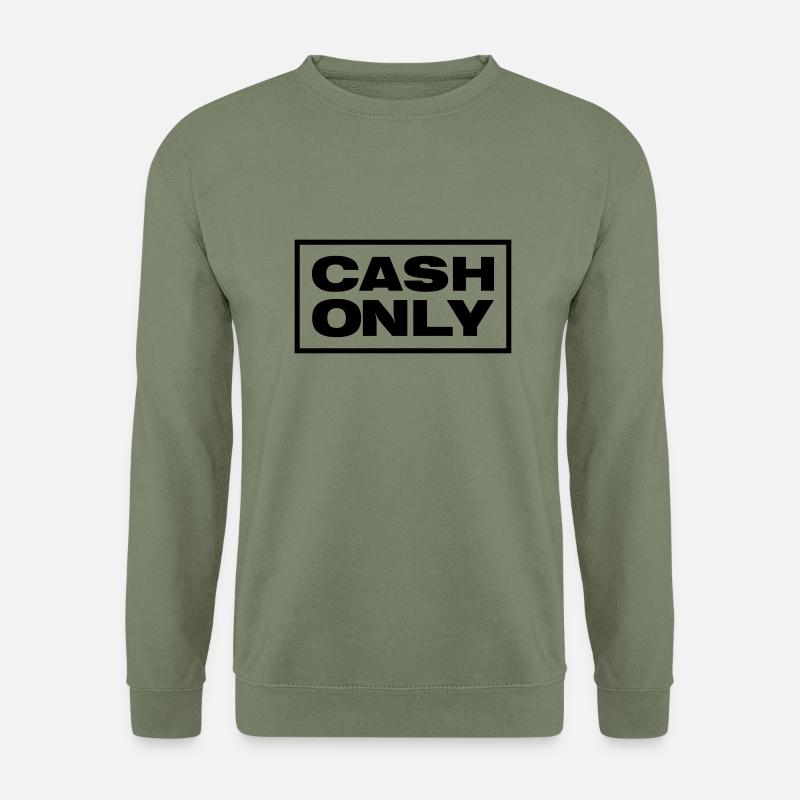 CASH ONLY - Unisex Pullover - Armeegrün