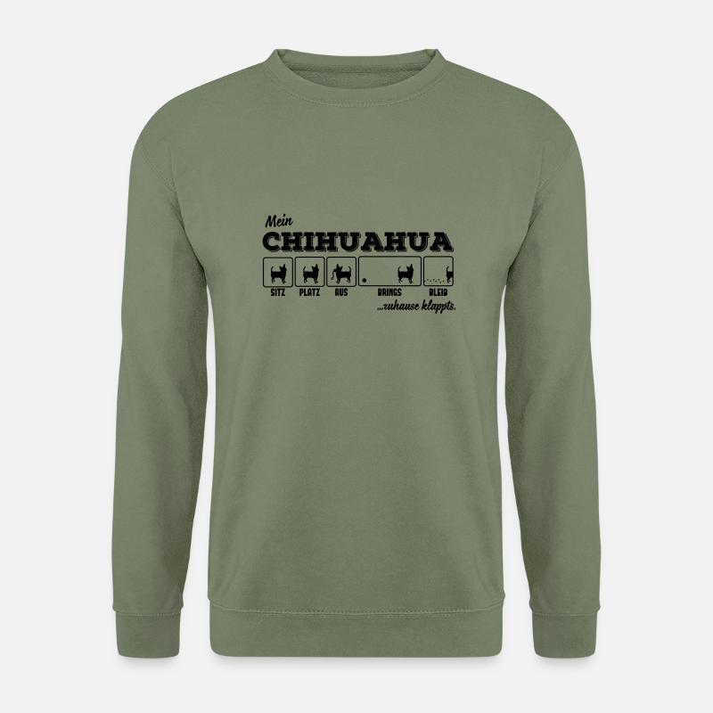 Mein Chihuahua - zuhause klappts - Unisex Pullover - Armeegrün